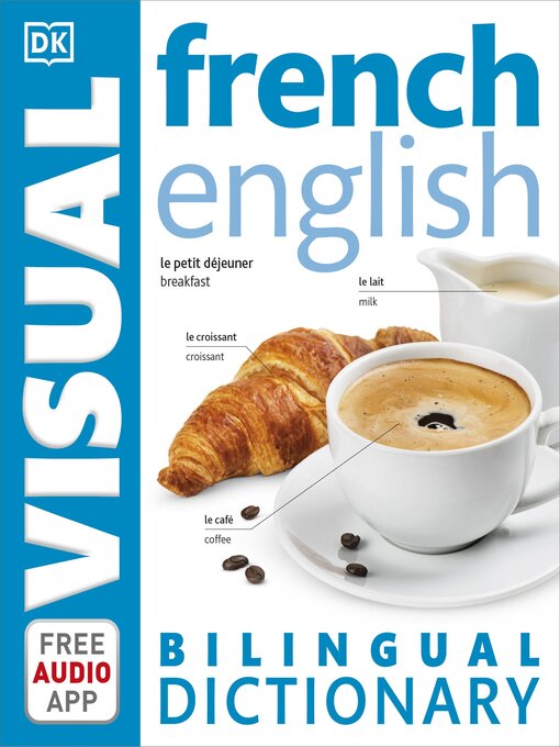 Title details for French-English Bilingual Visual Dictionary with Free Audio App by DK - Available